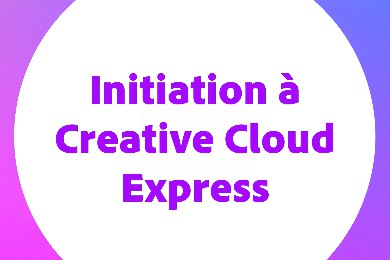 Comment débuter avec Adobe Express ?